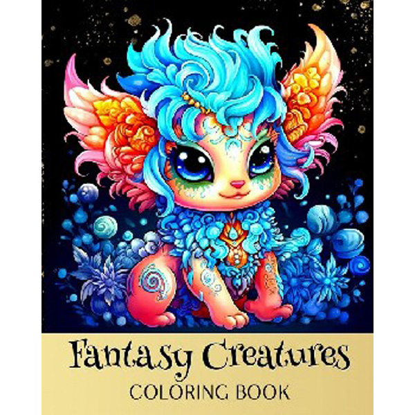 

Fantasy Creatures Coloring Book: Fantasy Coloring Pages with Cute Mystical and Mythi...