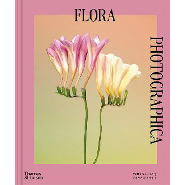 

Flora Photographica: The Flower in Contemporary Photography / William A. Ewing