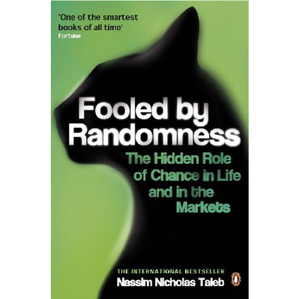 

Fooled by Randomness / Nassim Nicholas Taleb