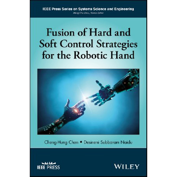 

Fusion of Hard and Soft Control Strategies for Robotic Hand / Chen