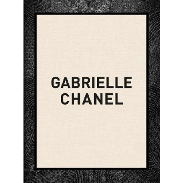 

Gabrielle Chanel (the Official V&A Exhibition Book)