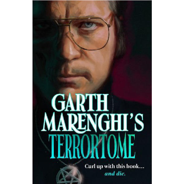 

Garth marenghi`s terrortome / Marenghi, Garth