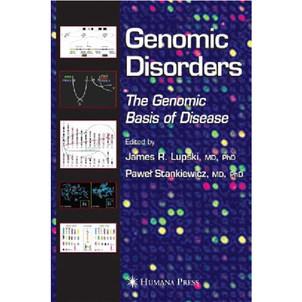 

Genomic Disorders. 2006 / Lupski