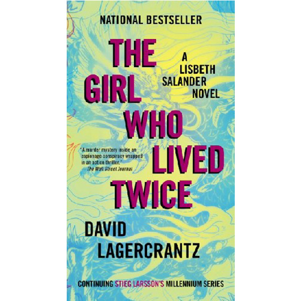 

Girl Who Lived Twice, The / Lagercrantz, David