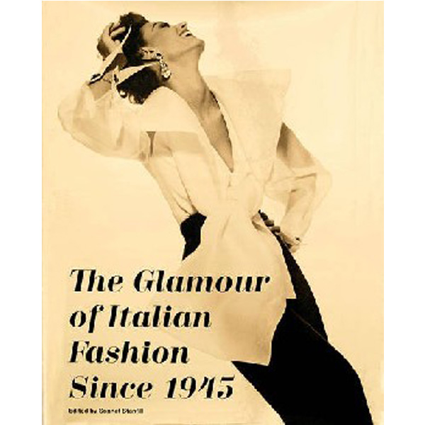 

Glamour of Italian Fashion Since 1945 / Stanfill Sonnet