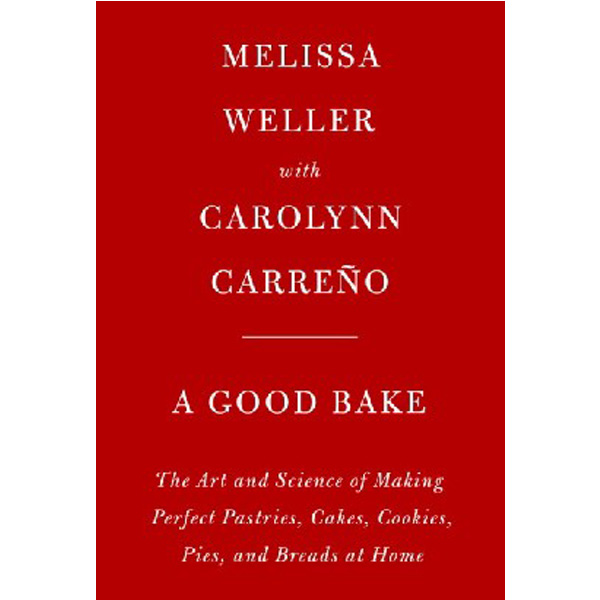 

Good Bake, A / Weller, Melissa