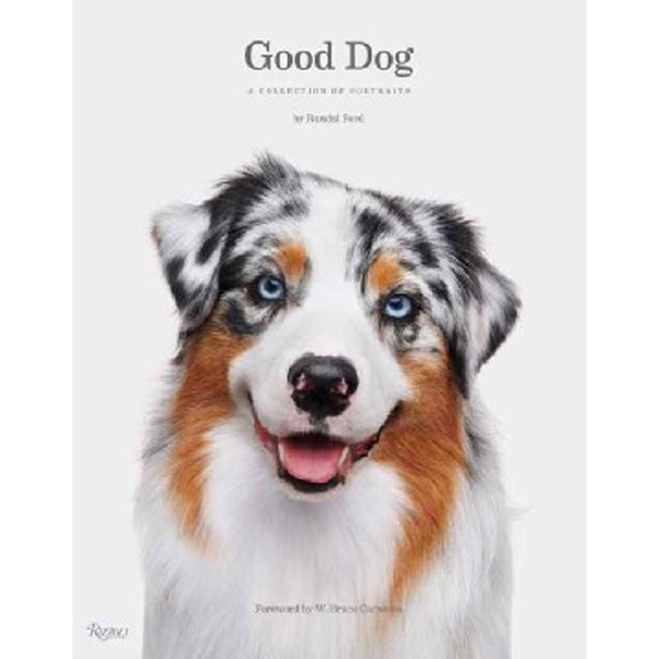 

Good Dog: A Collection of Portraits / Ford Randal