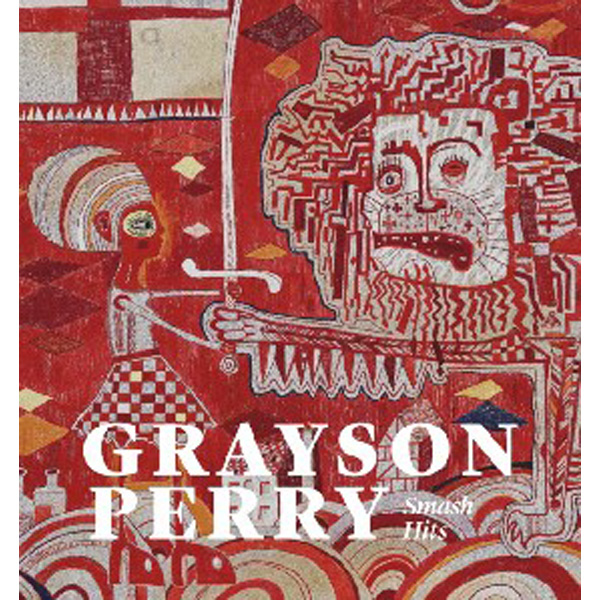 

Grayson Perry: Smash Hits