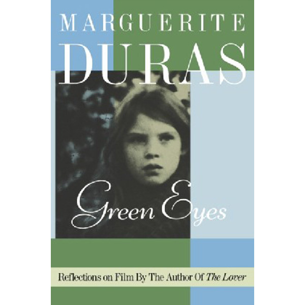 

Green Eyes / Duras Marguerite