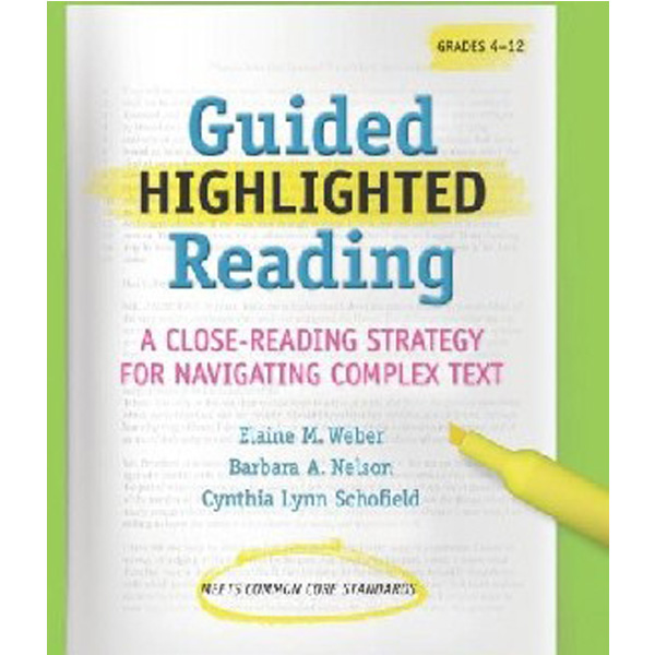 

Guided Highlighted Reading: A Close-Reading Strategy for Navigating Complex Text / Ela...