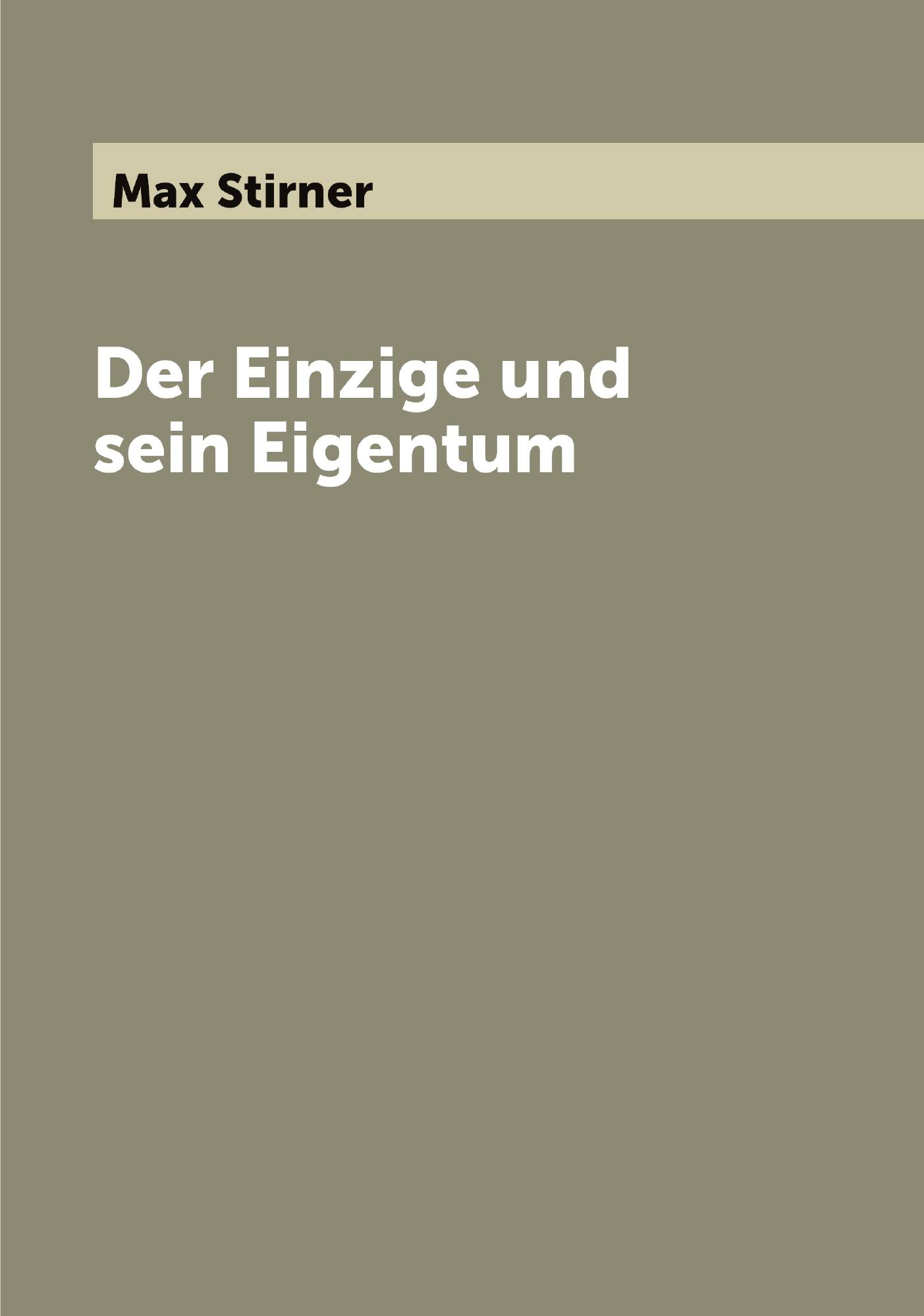 

Der Einzige und sein Eigentum