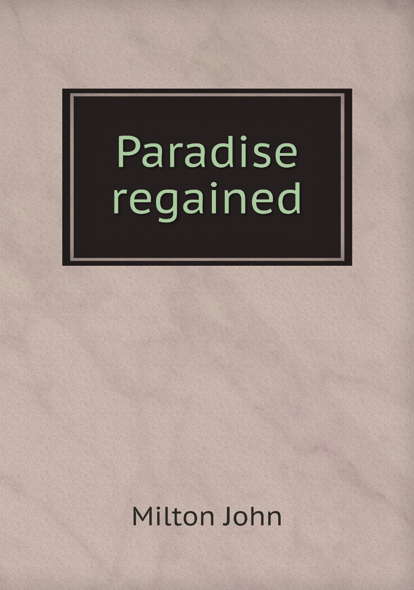 

Paradise regained