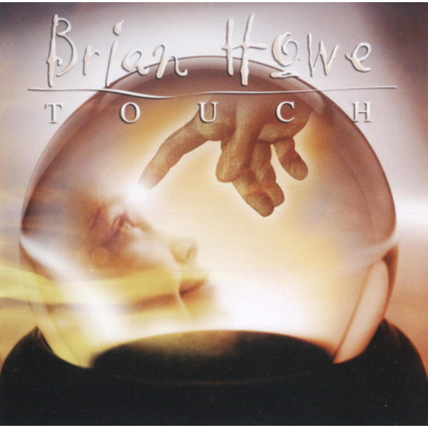 

Brian Howe / Touch (RU) (CD)