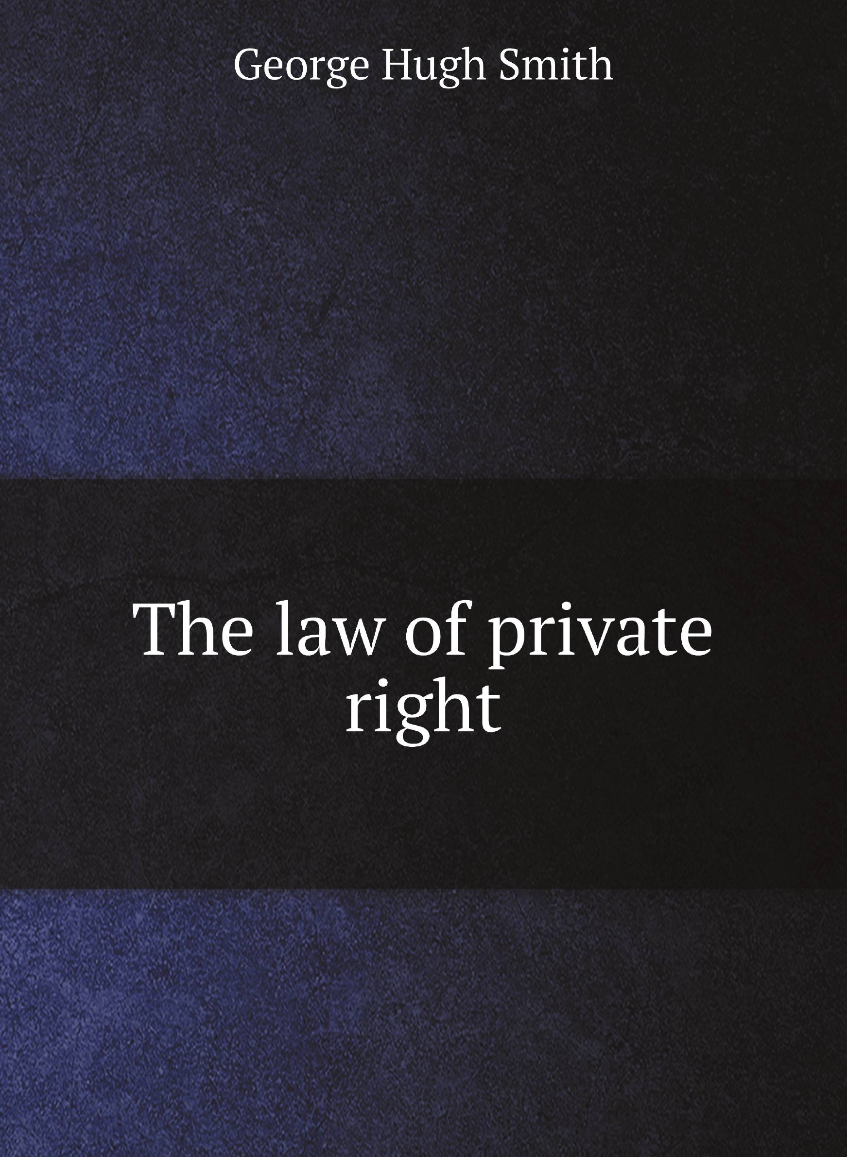 

The law of private right