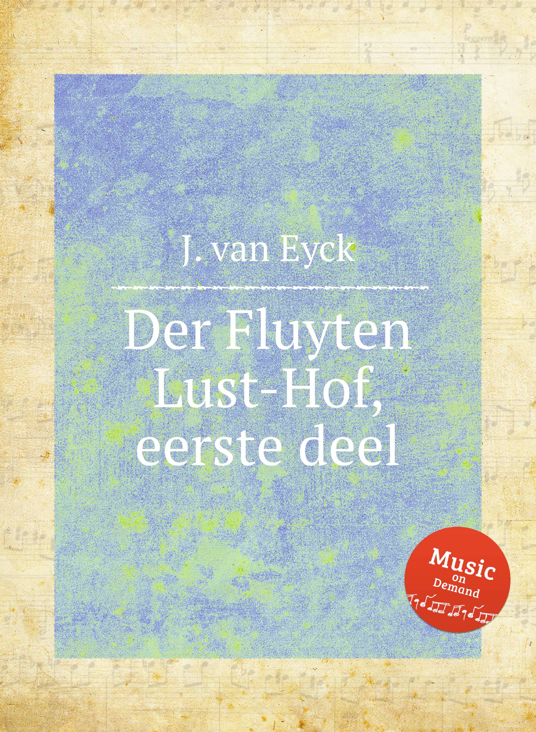 

Der Fluyten Lust-Hof, eerste deel