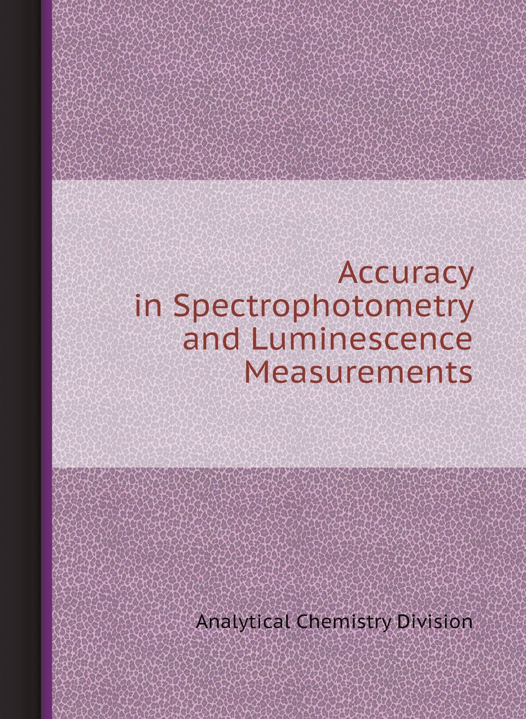 

Accuracy in Spectrophotometry and Luminescence Measurements