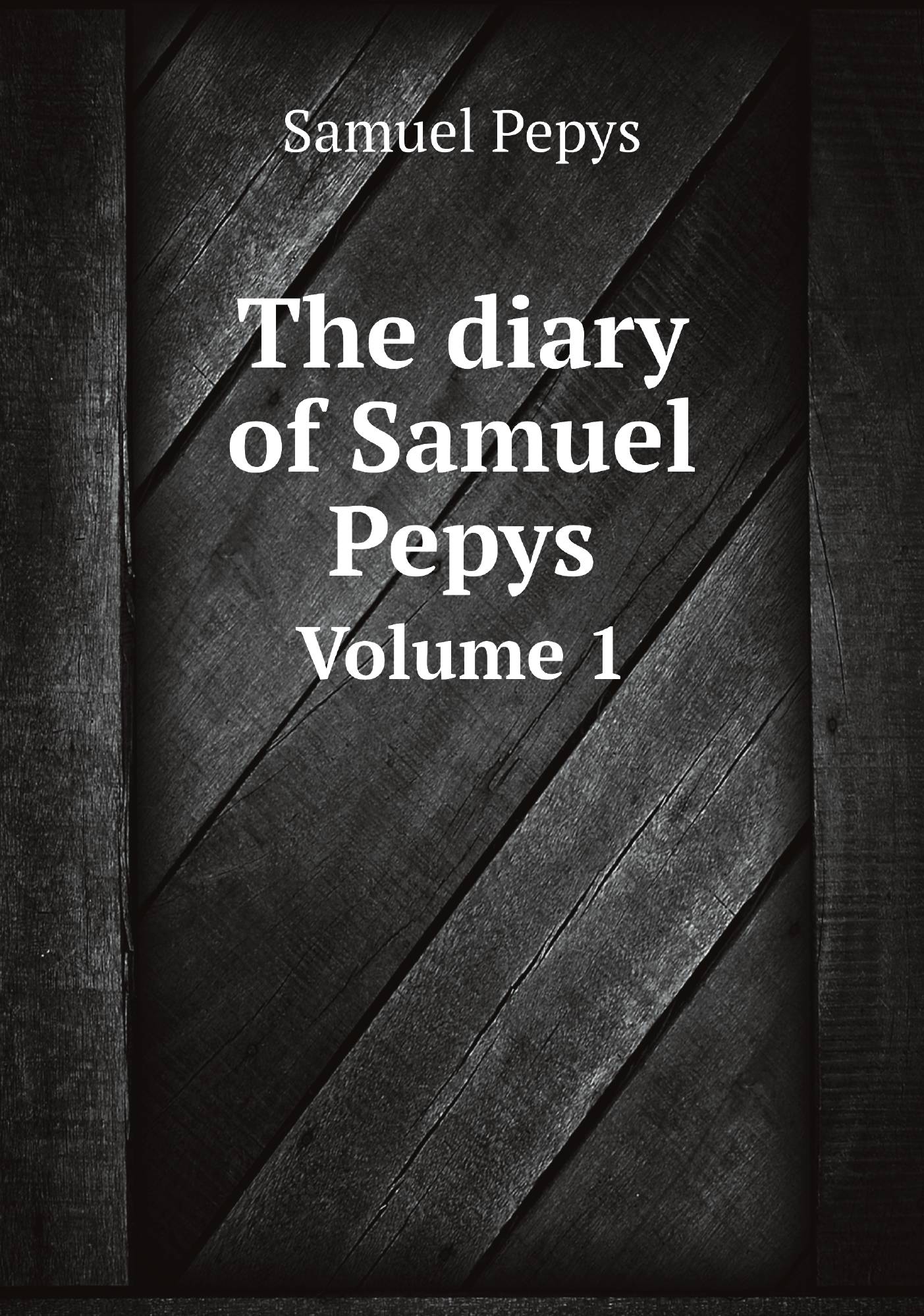 

The diary of Samuel Pepys