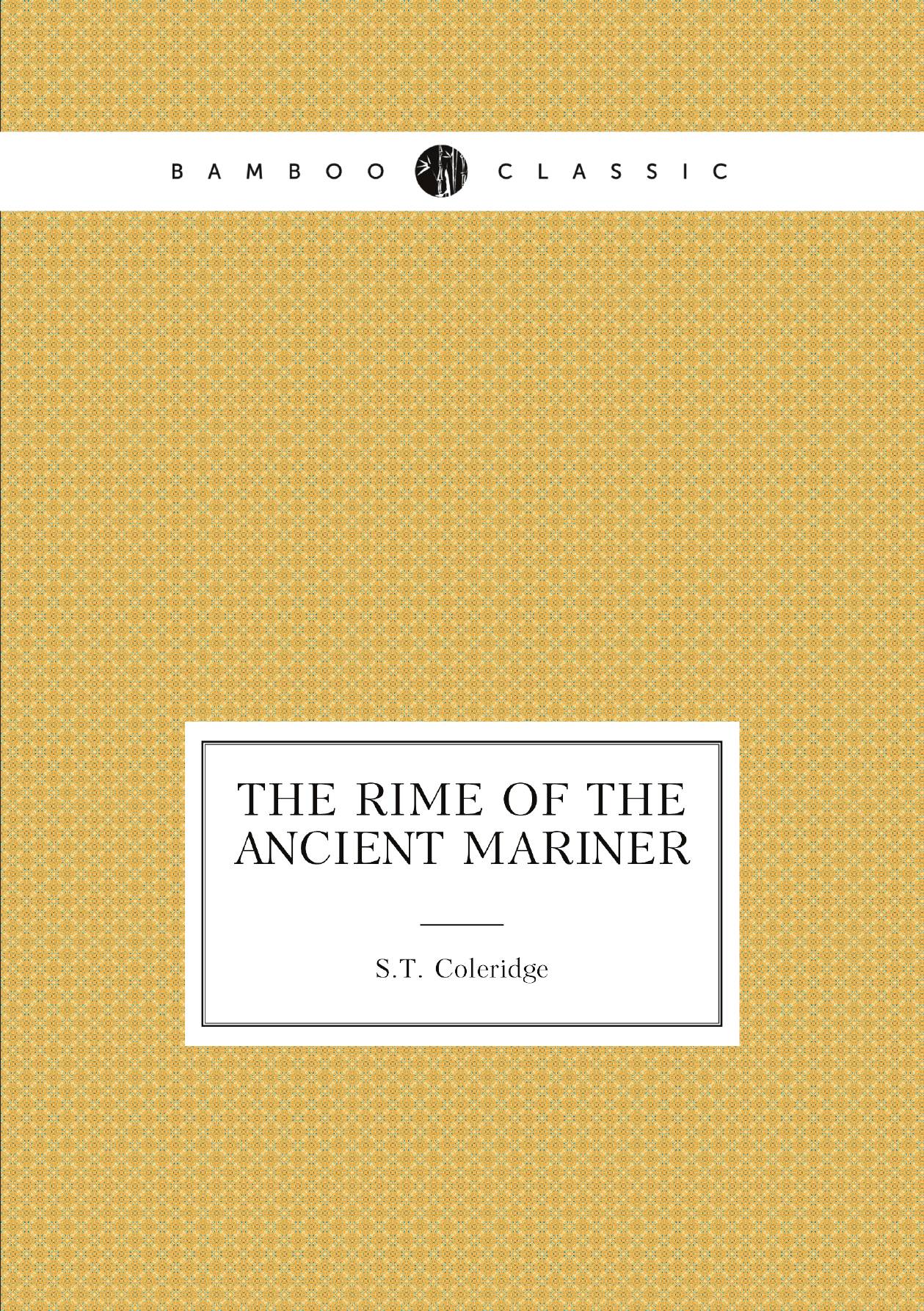 

The Rime of the Ancient Mariner