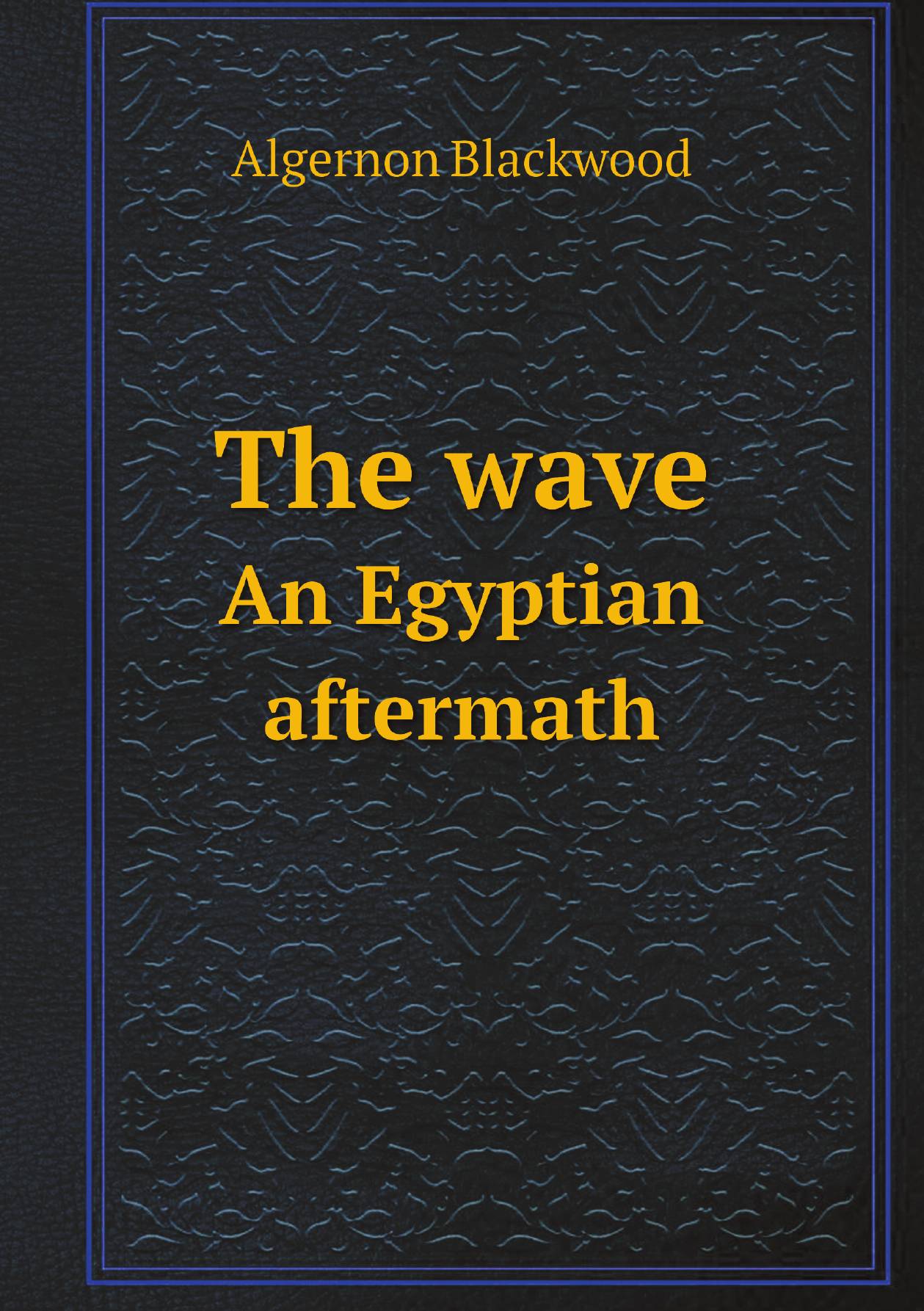 

The wave