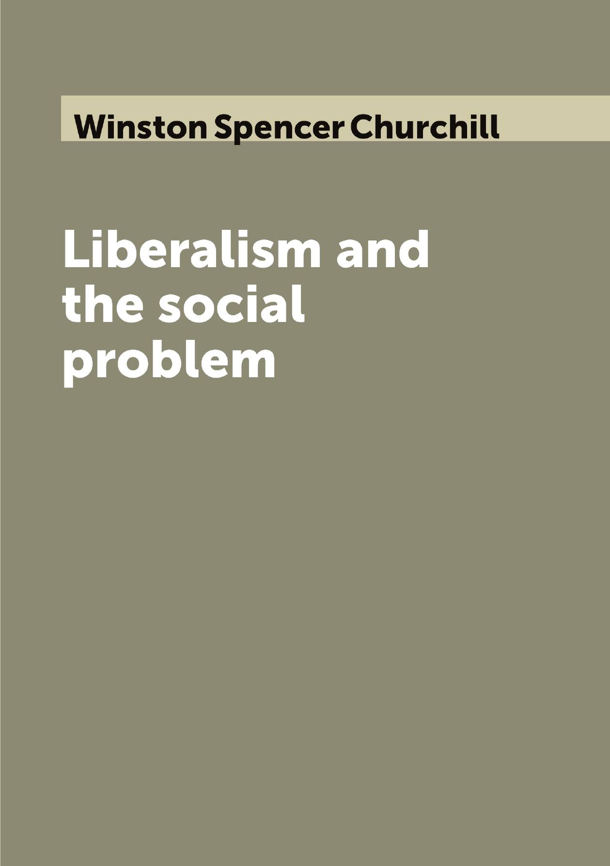 

Liberalism and the social problem