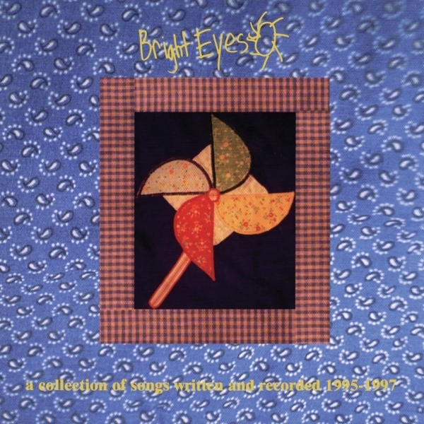 Bright Eyes / A Collection Of Songs Written And Recorded 1995-1997 (2LP)