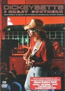 

Dickey Betts & Great Southern / Back Where It All Begins (DVD+CD)