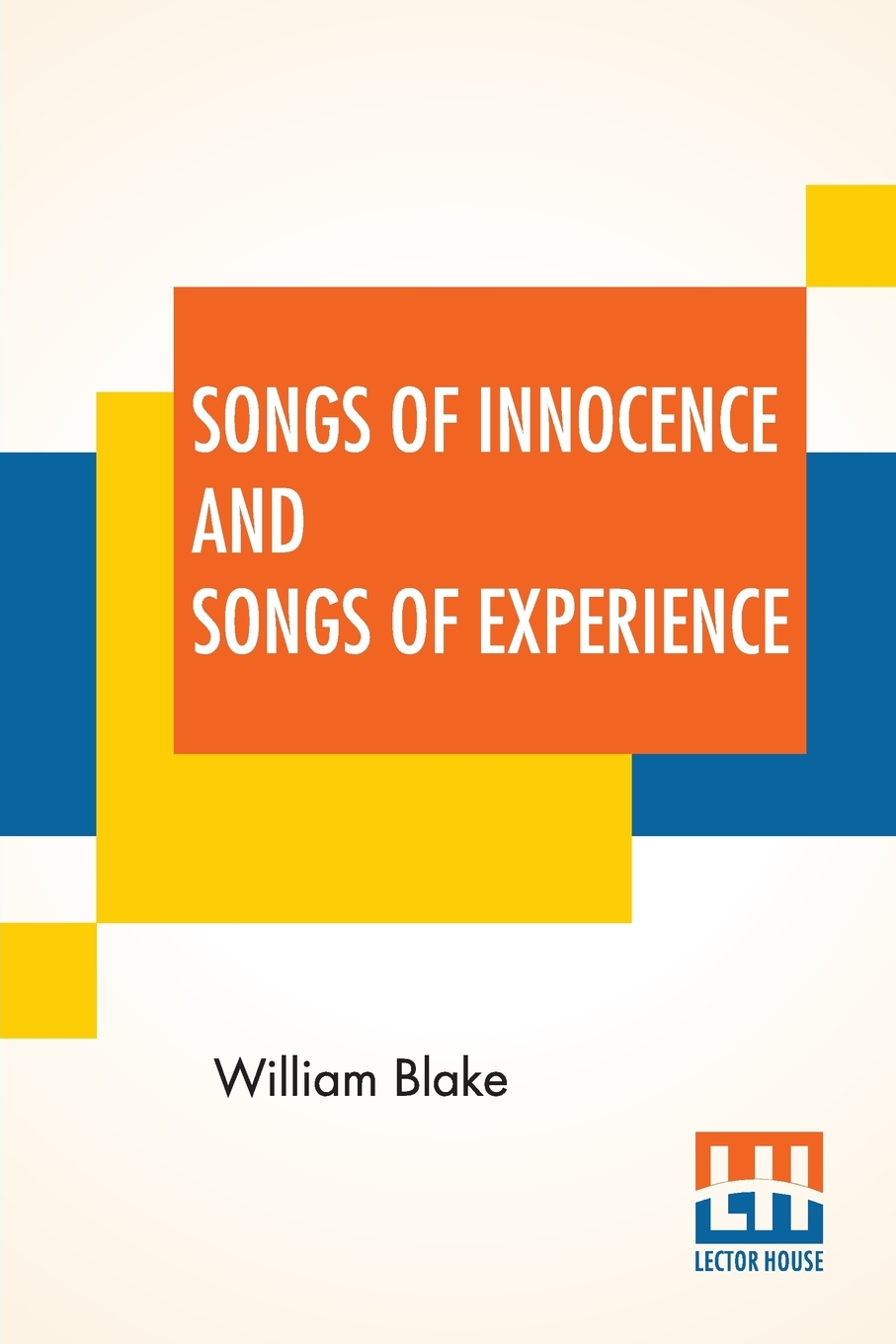 

Songs Of Innocence And Songs Of Experience