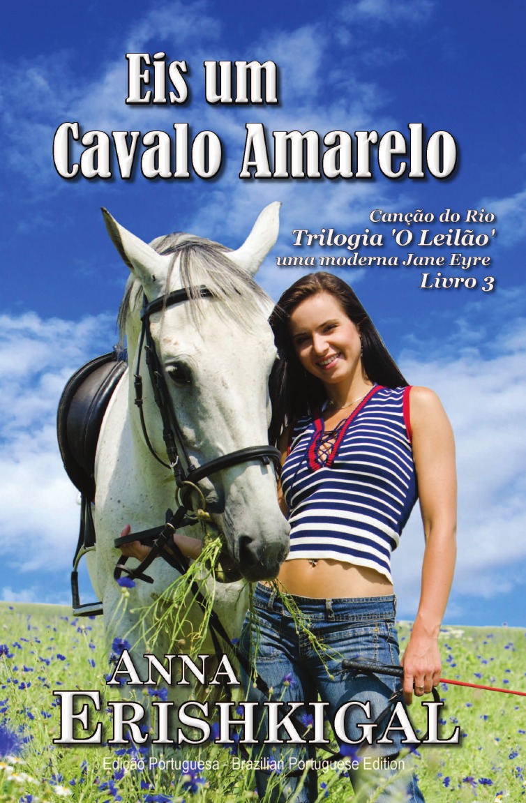 

Eis um Cavalo Amarelo (Edicao portuguesa)