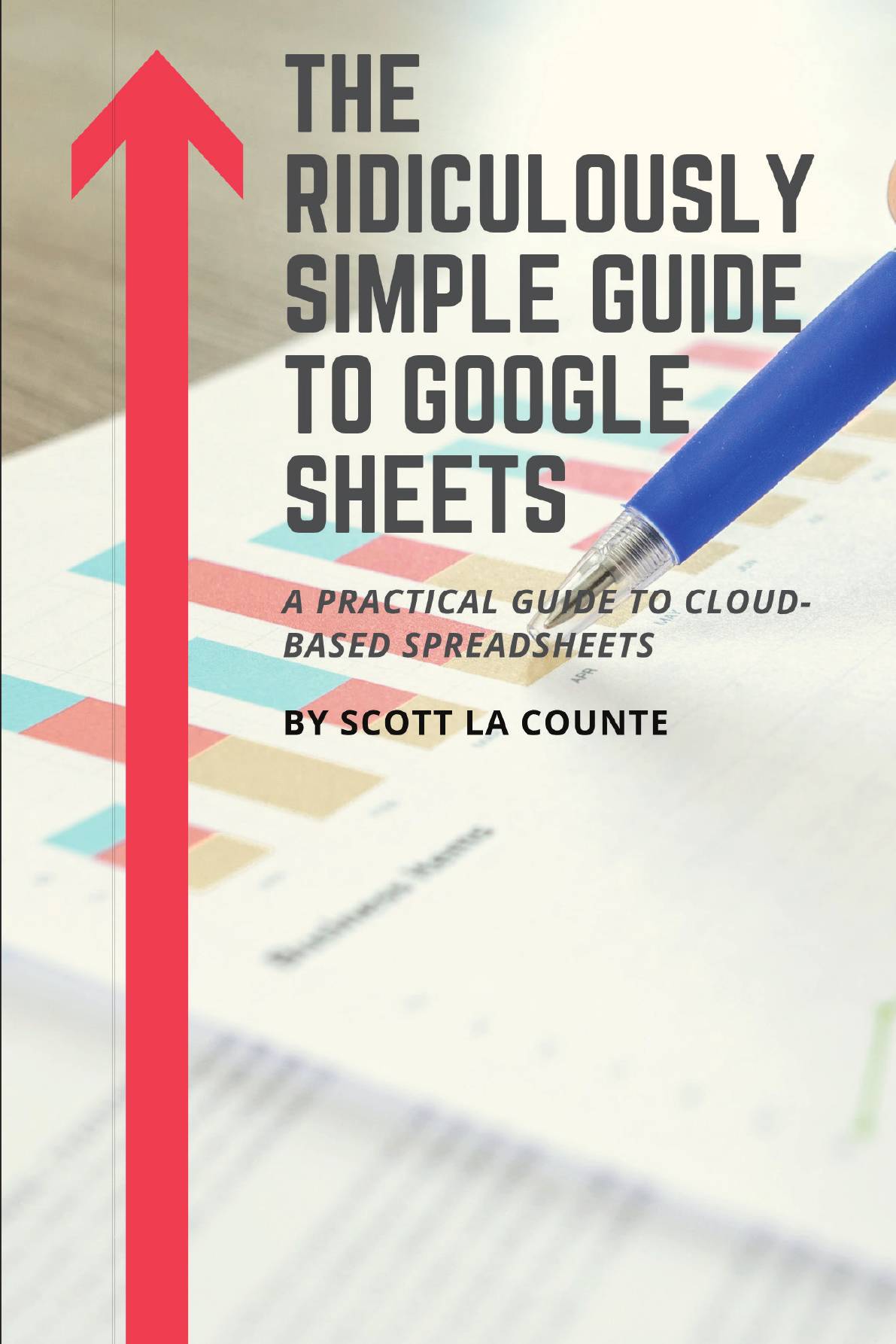 

The Ridiculously Simple Guide to Google Sheets