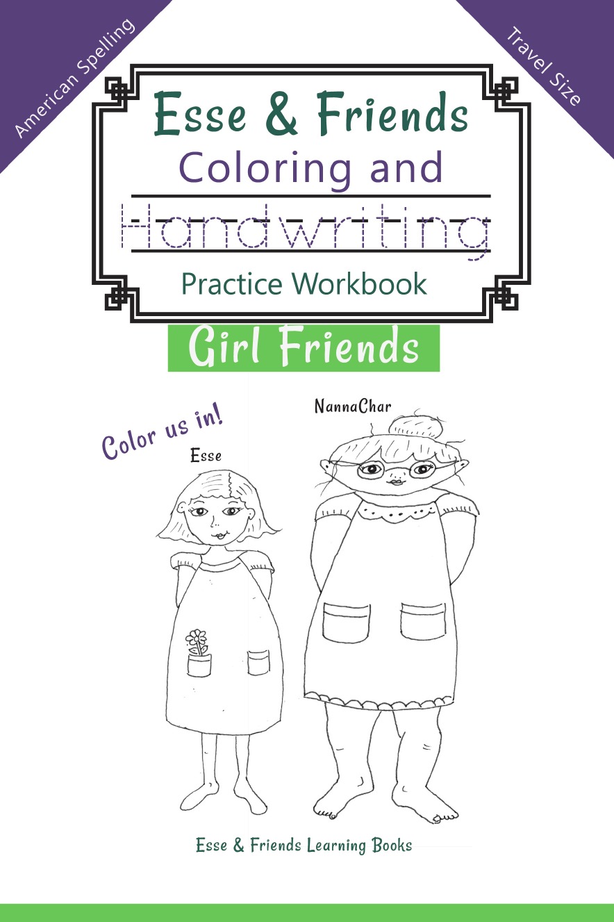 

Esse & Friends Coloring and Handwriting Practice Workbook Girl Friends