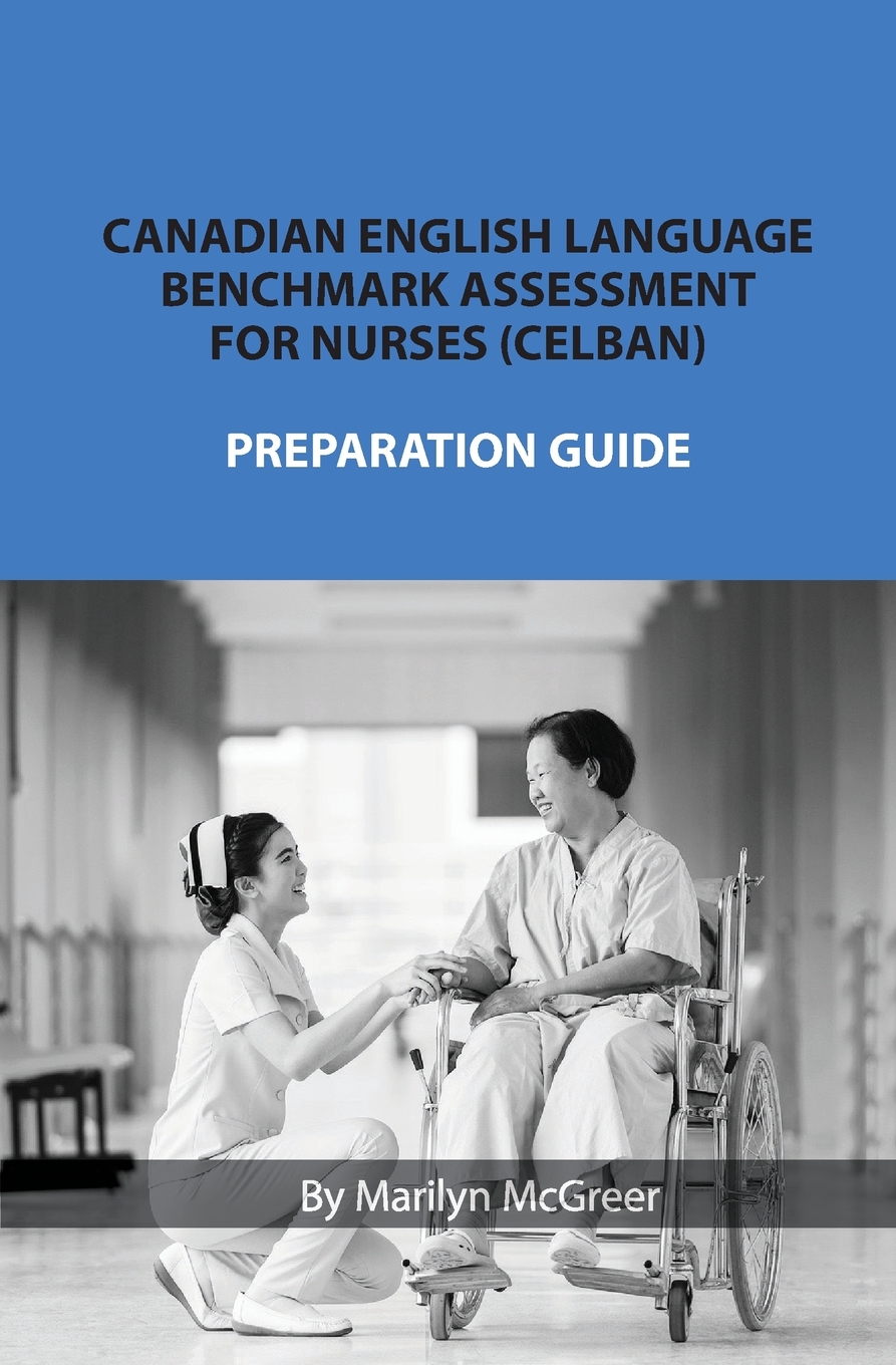 

Canadian English Language Benchmark Assessment for Nurses