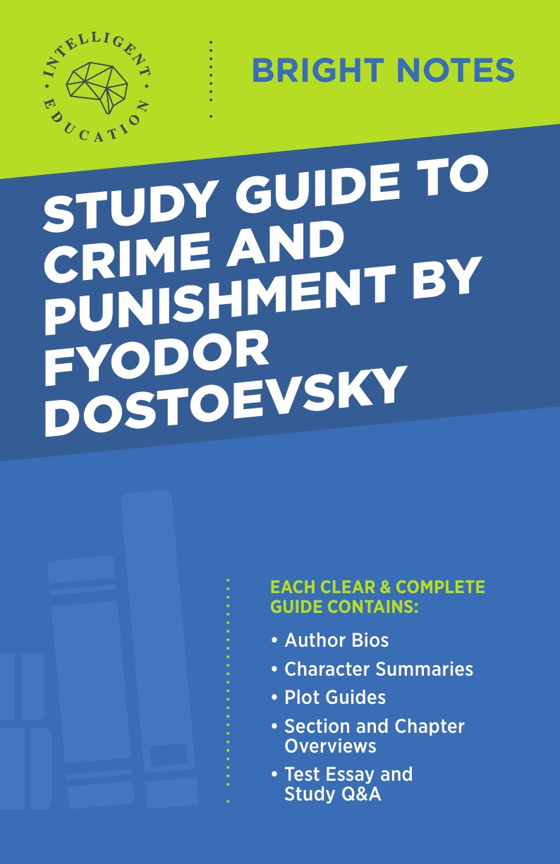 

Study Guide to Crime and Punishment by Fyodor Dostoyevsky