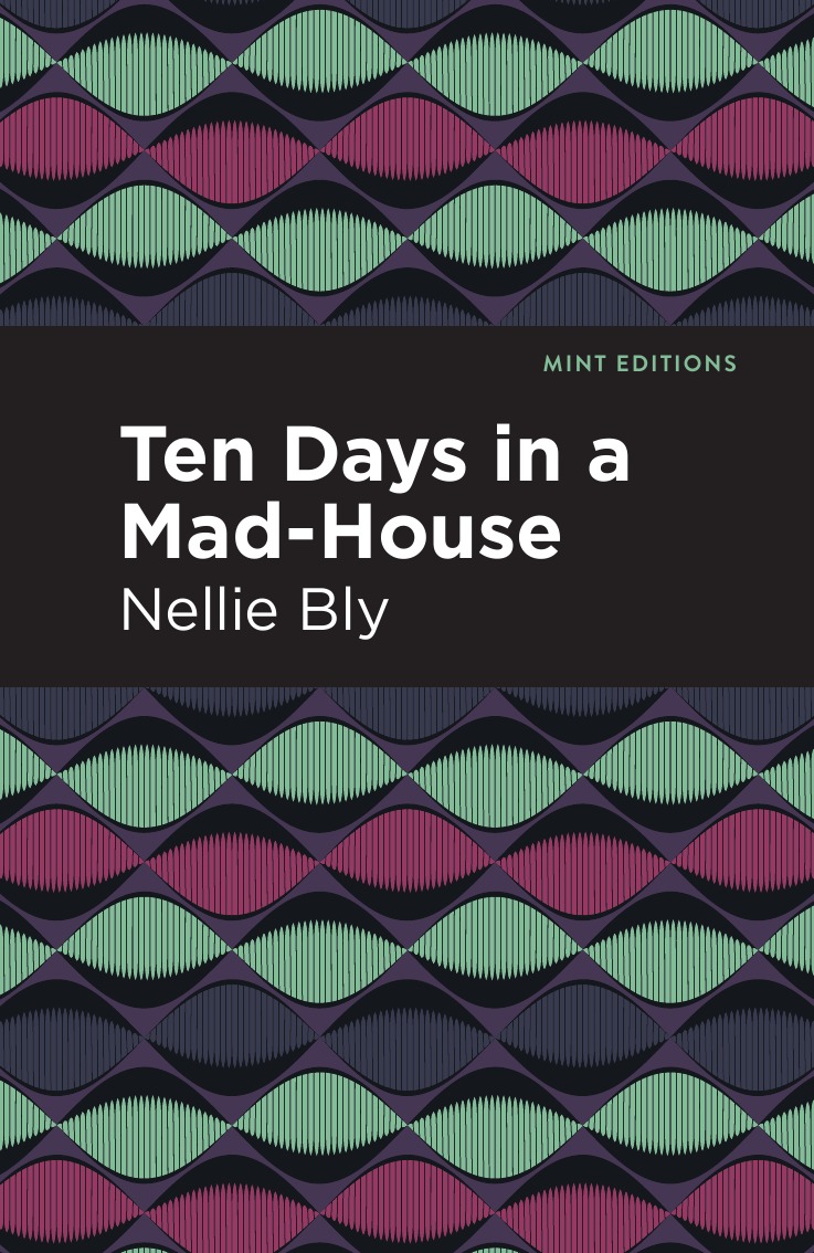 

Ten Days in a Mad House