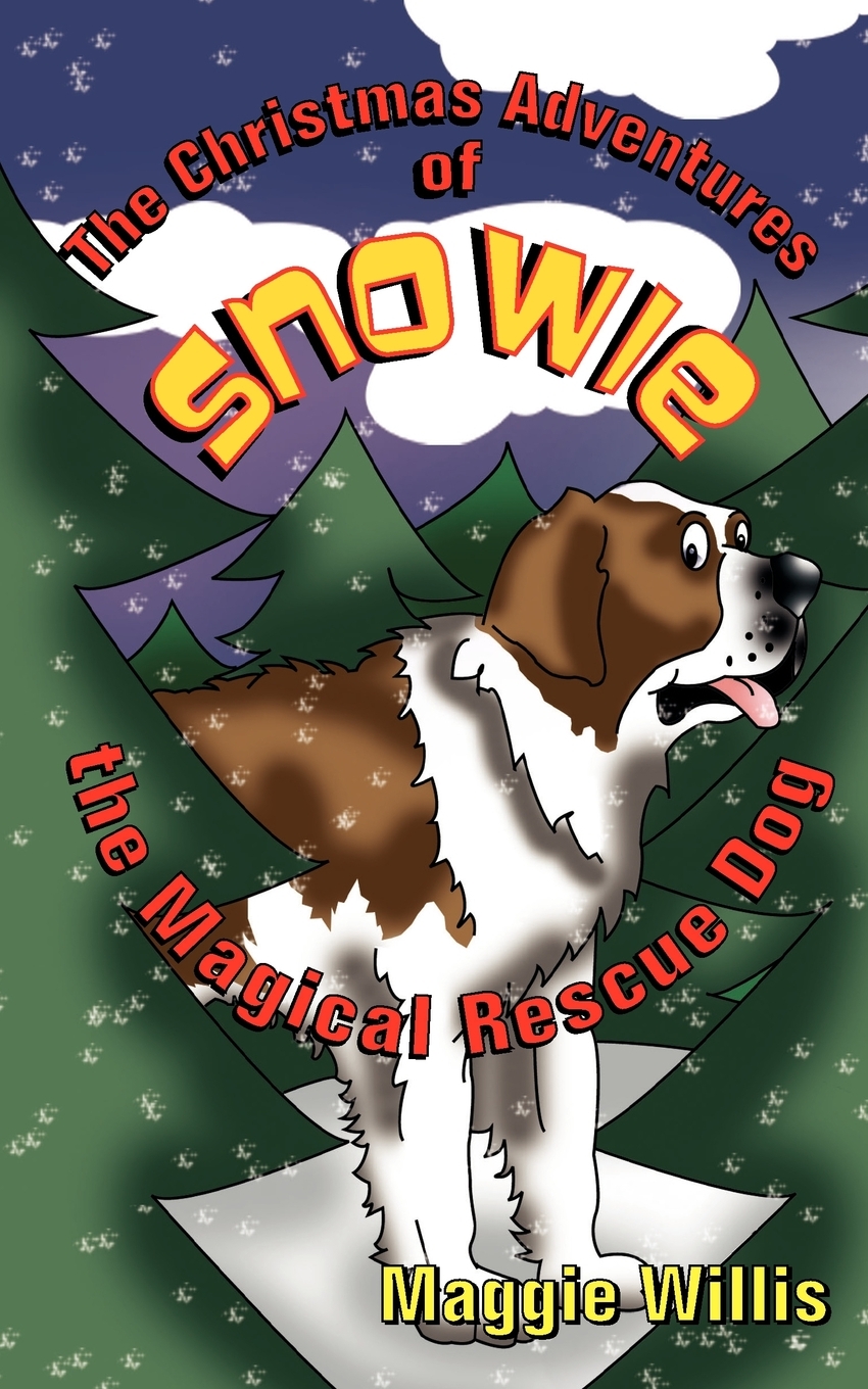 

The Christmas Adventures of Snowie, the Magical Rescue Dog