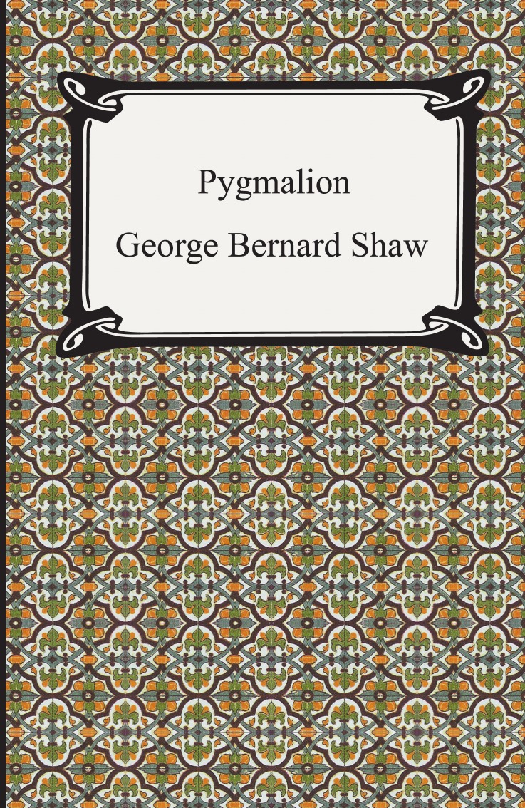 

Pygmalion