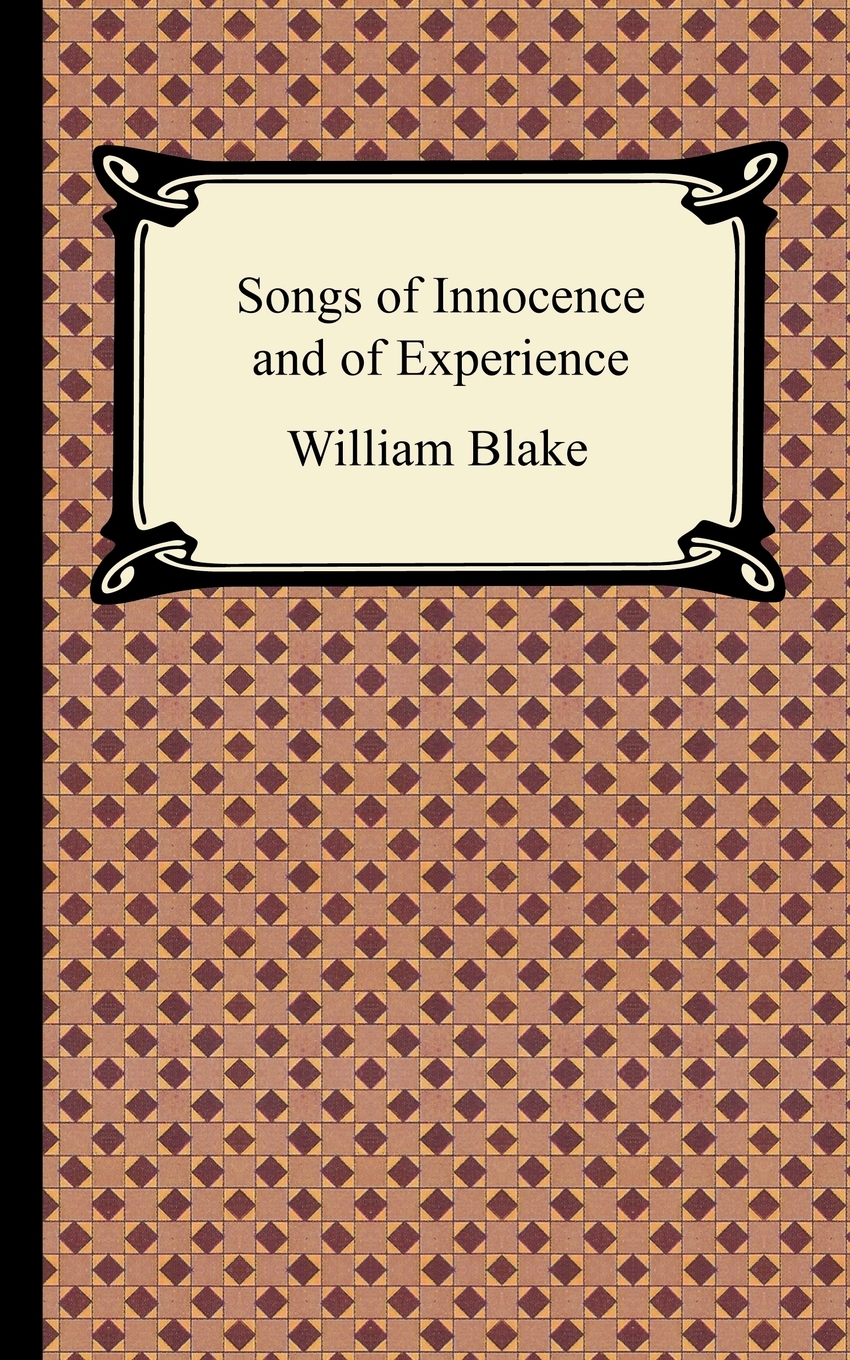 

Songs of Innocence and of Experience