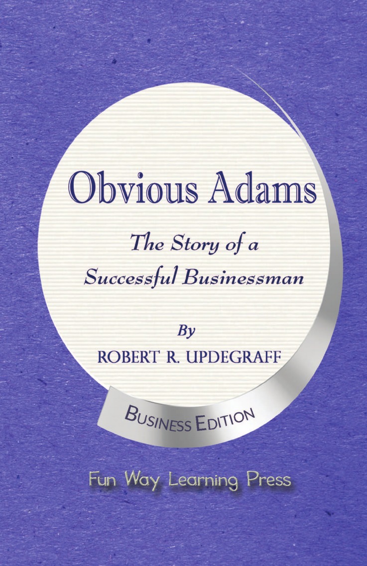 

Obvious Adams -- The Story of a Successful Businessman