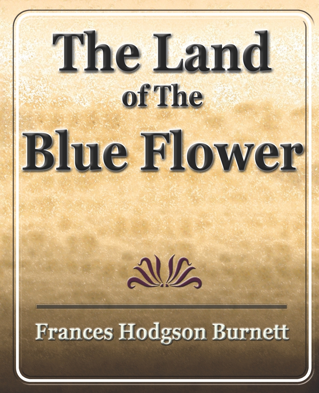 

The Land of the Blue Flower