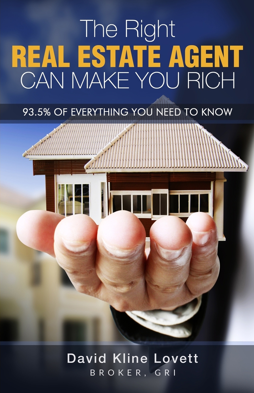 

The Right Real Estate Agent Can Make You Rich