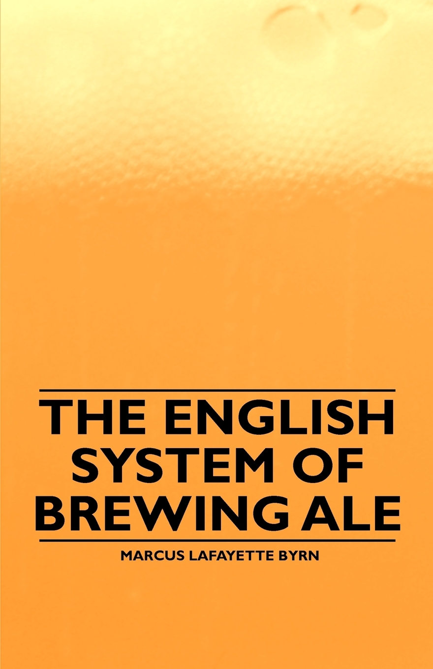 

The English System of Brewing Ale