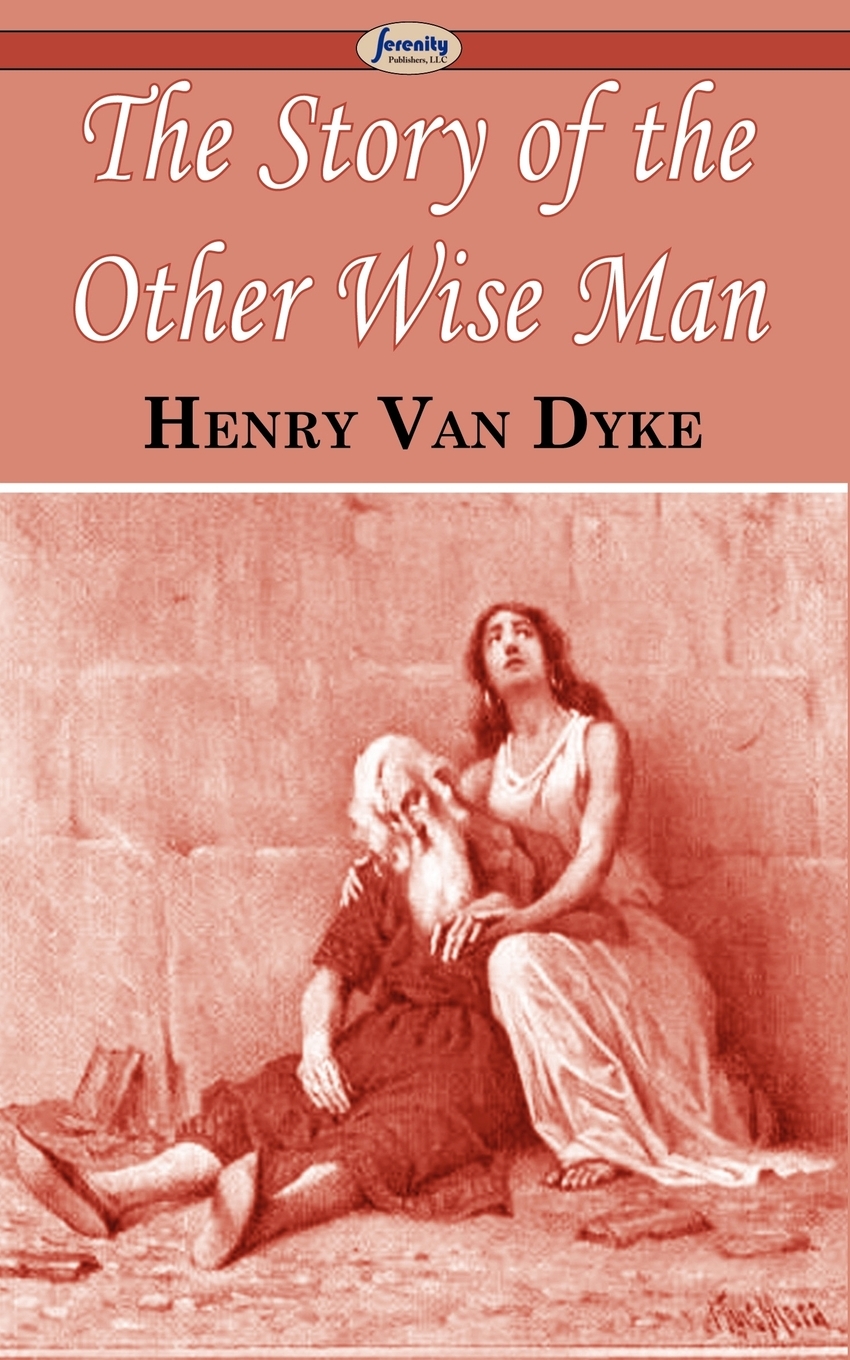 

The Story of the Other Wise Man