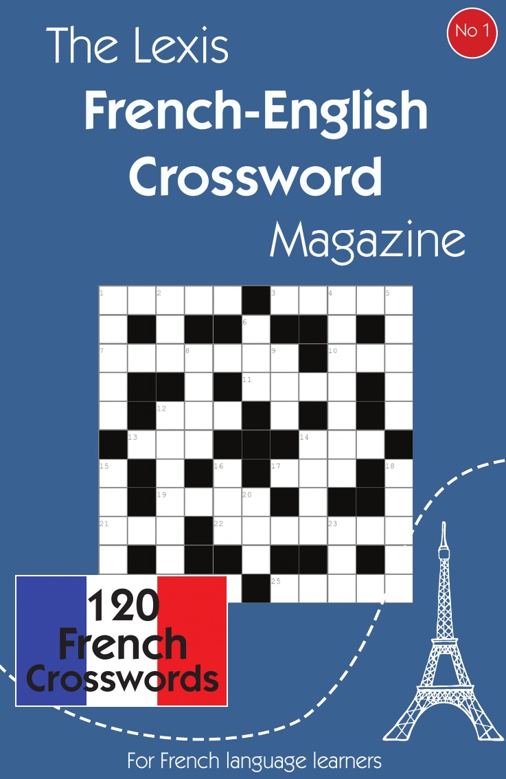 

The Lexis French-English Crossword Magazine