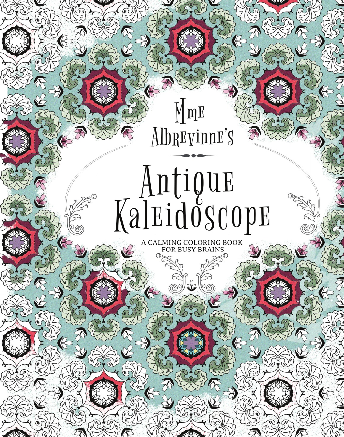 

Mme Albrevinne's Antique Kaleidoscope