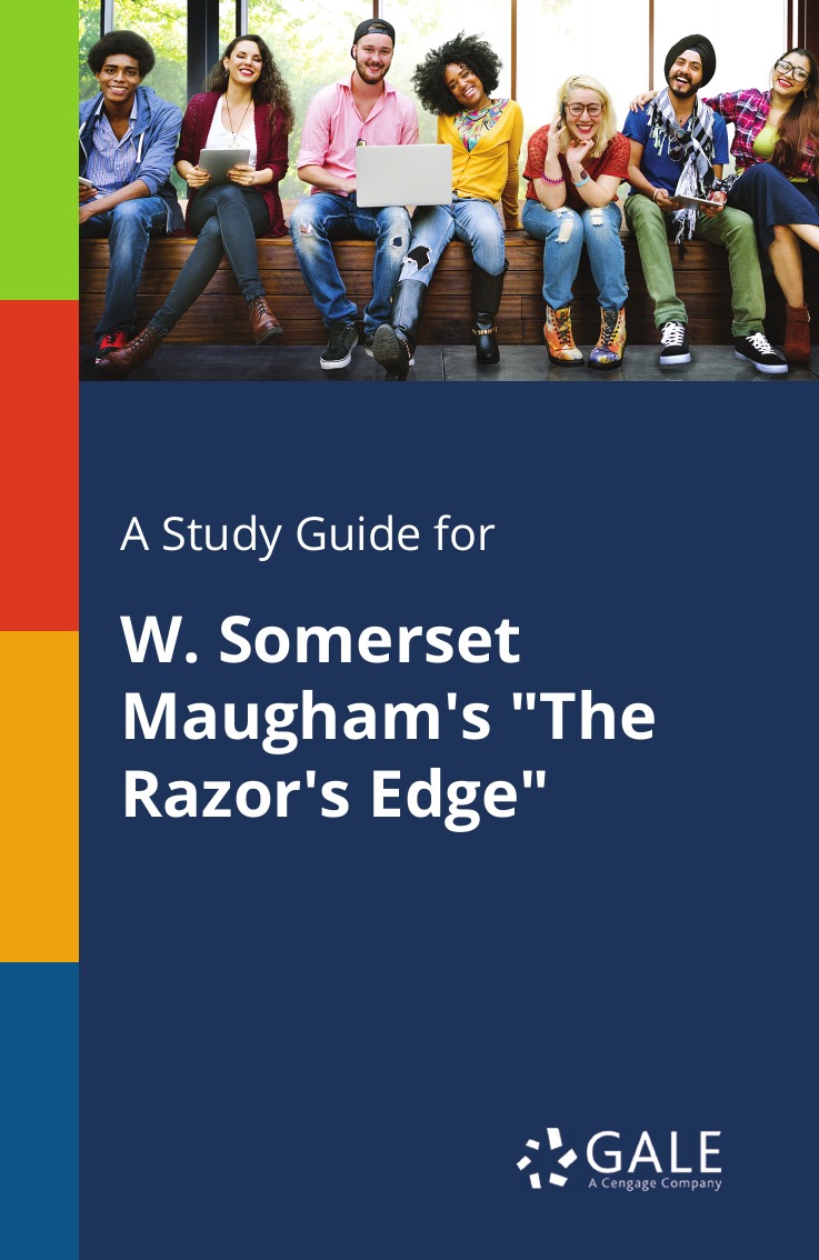 

A Study Guide for W. Somerset Maugham's "The Razor's Edge"