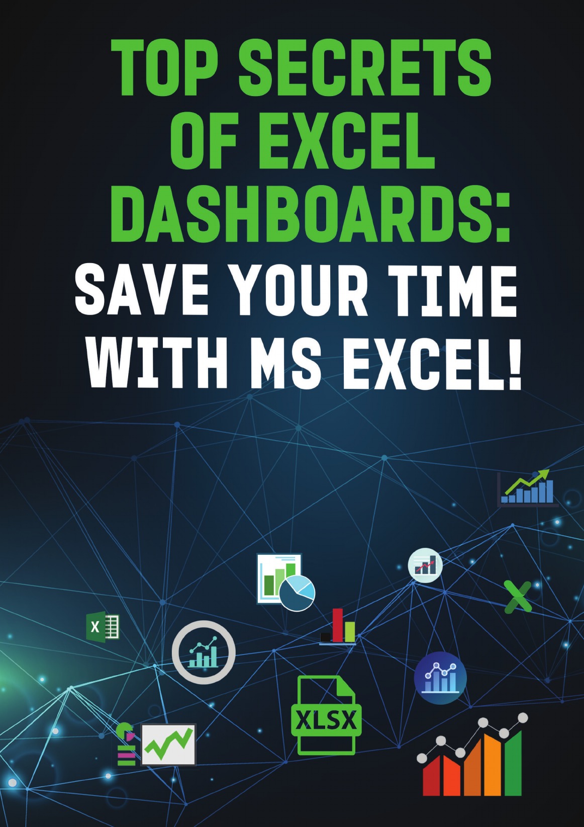 

TOP SECRETS OF EXCEL DASHBOARDS