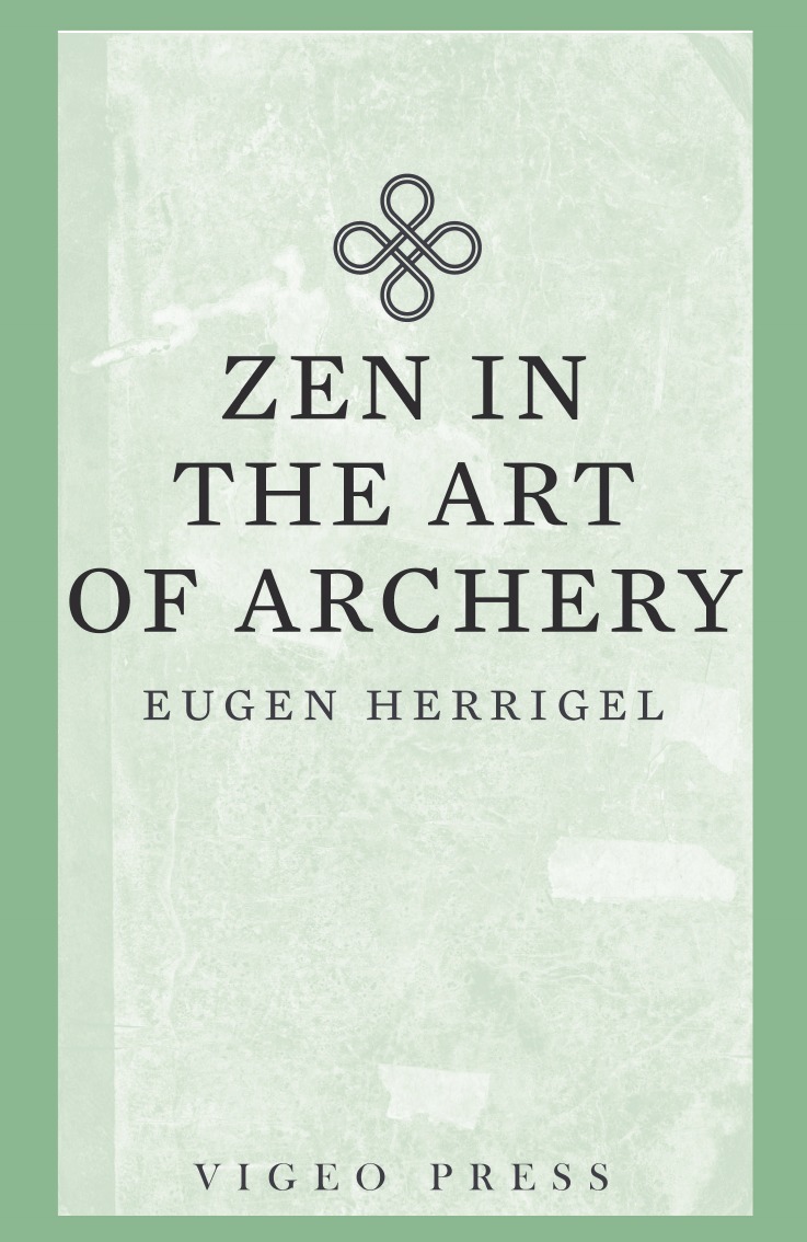 

Zen in the Art of Archery