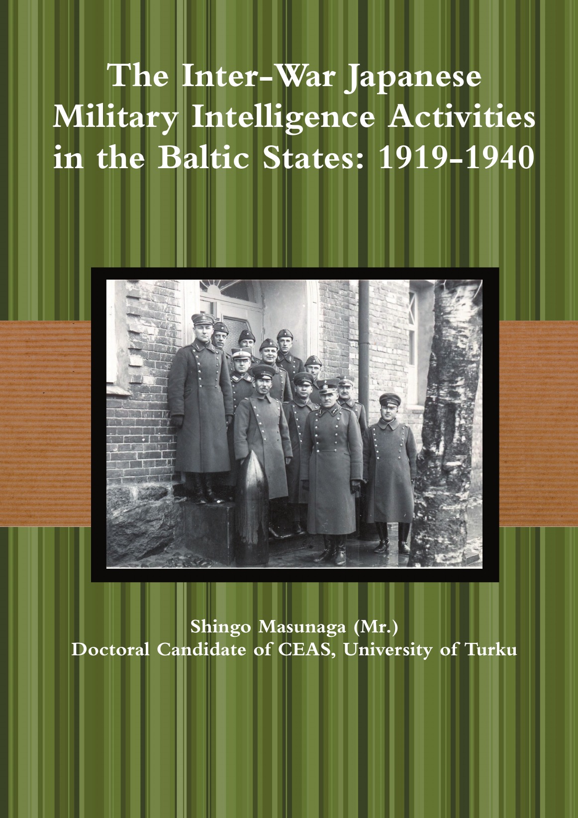

The Inter-War Japanese Military Intelligence Activities in the Baltic States