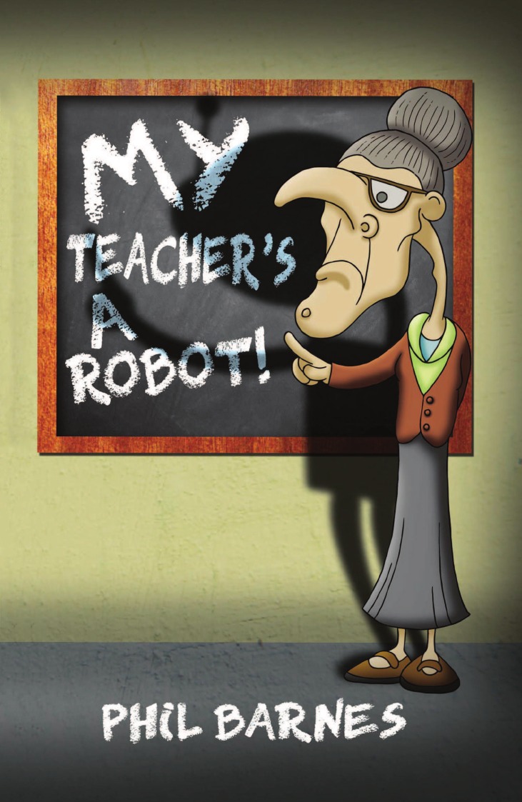 

My Teacher's a Robot!