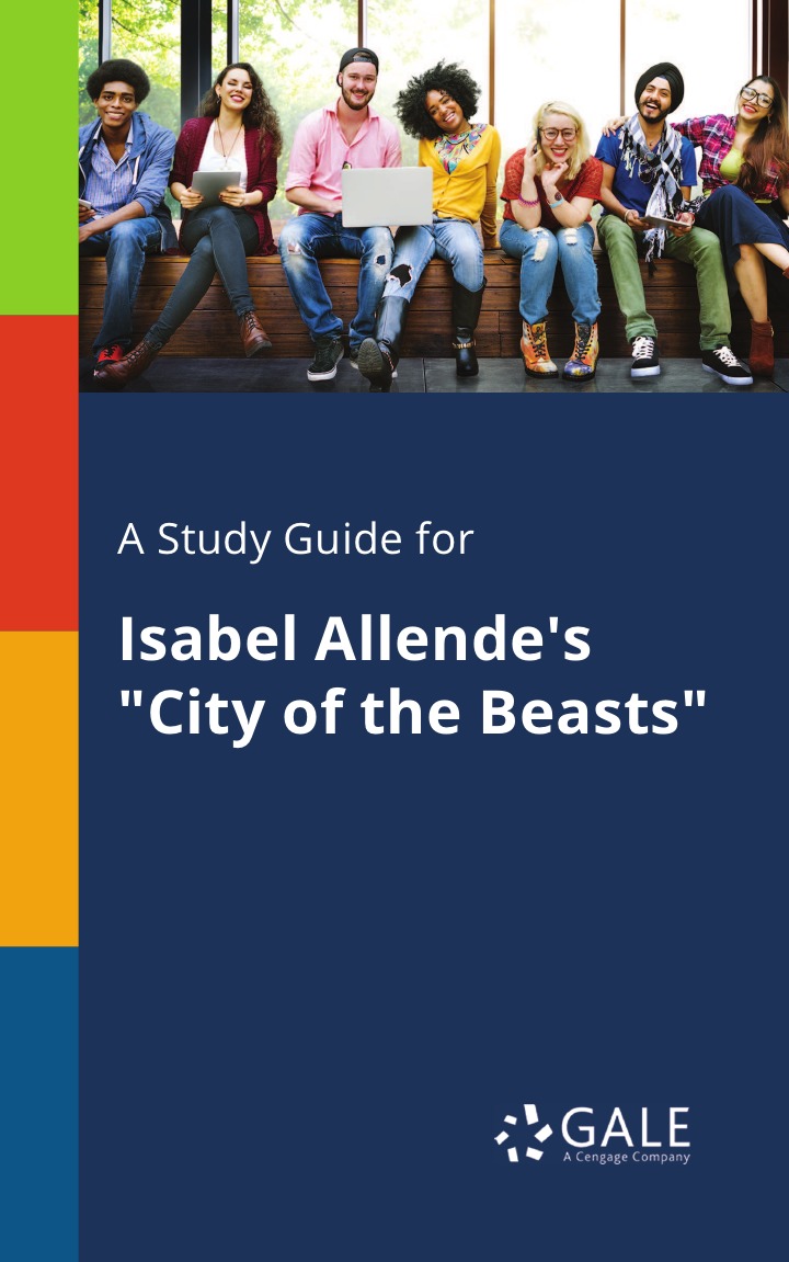 

A Study Guide for Isabel Allende's "City of the Beasts"