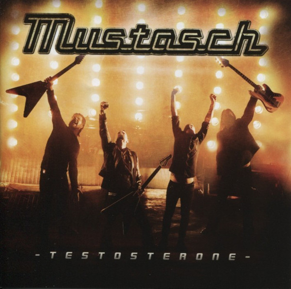 

MUSTASCH: Testosterone (1 CD)